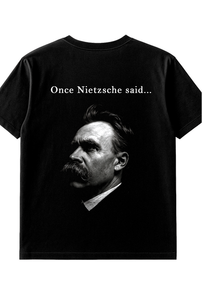 Nietzsche Quote T-Shirt – Once They Said Collection