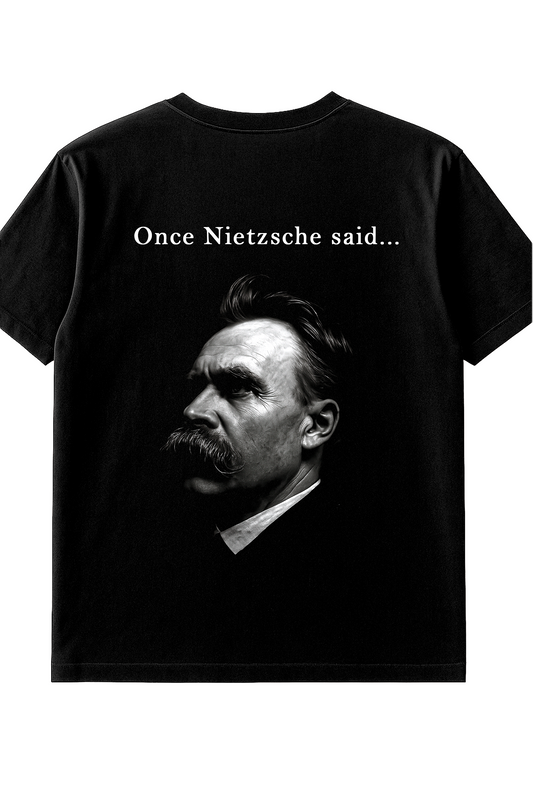 Nietzsche Zitat T-Shirt – Once They Said Kollektion